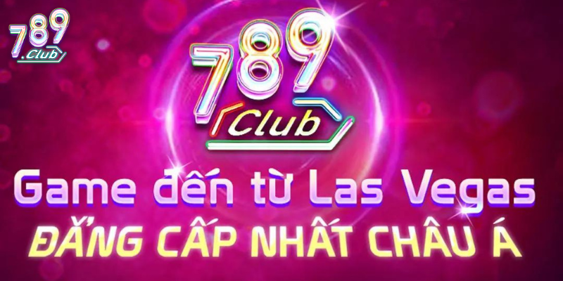 Ưu điểm khi tham gia 789Club