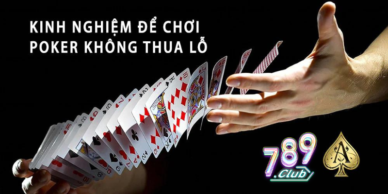 Mẹo chiến thắng poker 789Club